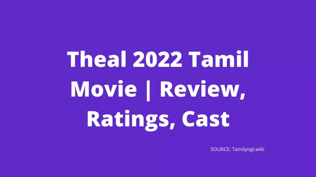 Theal 2022 Tamil Movie